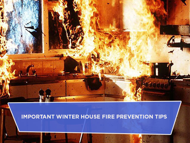 Important Winter House Fire Prevention Tips