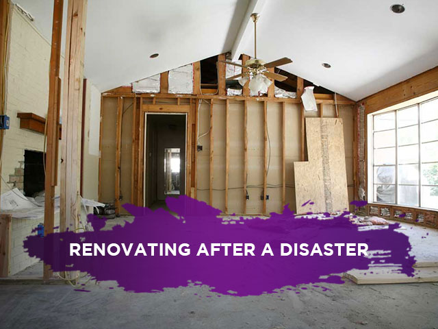 Renovating After a Disaster