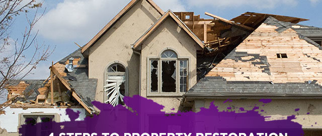 4 Steps to Property Restoration4 Steps to Property Restoration