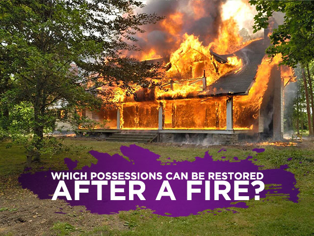 Which Possessions Can Be Restored After a Fire?
