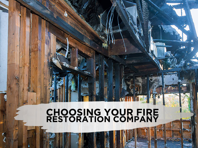 Choosing Your Fire Restoration Company