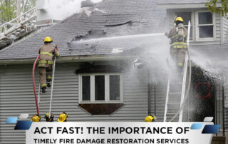 Act Fast! The Importance of Timely Fire Damage Restoration Services